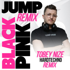 BLACKPINK - JUMP (TOBEY NIZE REMIX) [HARDTECHNO]