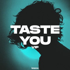 Taste You (VIP)
