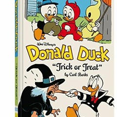 [Get] KINDLE PDF EBOOK EPUB Walt Disney's Donald Duck "Trick or Treat": The Complete Carl Barks Disn