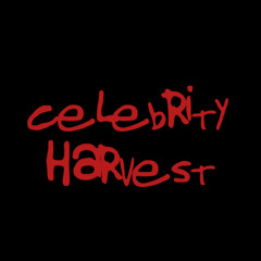 Celebrity Harvest