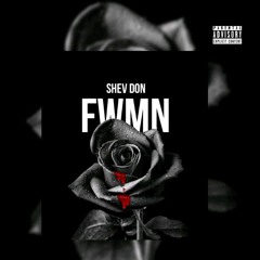 FWMN (Fuck With Me Now)