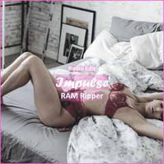RAM Ripper - Impulse [ Car Music & G-House Music]