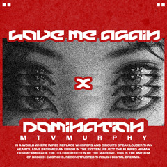 Love Me Again x Domination -  MTVMURPHY EDIT