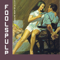 Foolspulp By "FOOLSPULP"