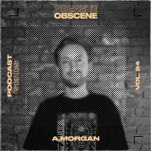 obscene 024 | A.Morgan