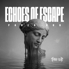 Echoes Of Escape