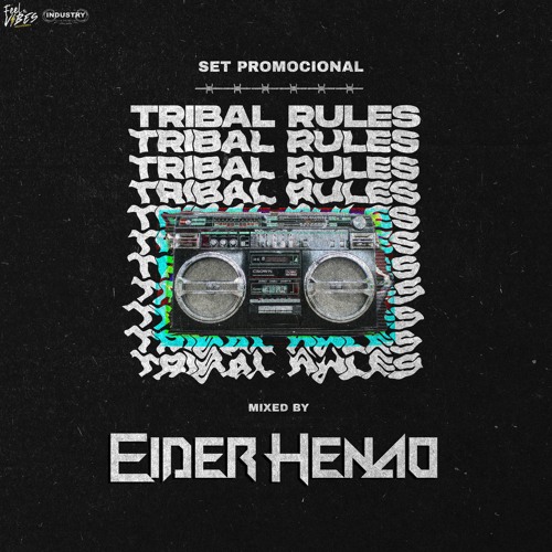 TRIBAL RULES - EIDER HENAO