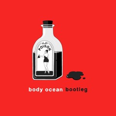Body Ocean - Double Poison (Bootleg)