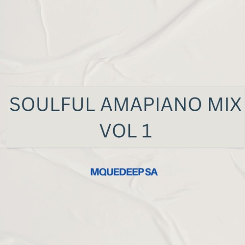 Soulful Amapiano Mix
