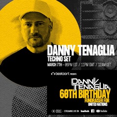 Danny Tenaglia (TECHNO SET - Day 2) 60th Birthday Celebration  - 03/06/2021