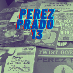 Sesión 09 : Perez Prado 13 (Selección en Vinilo)
