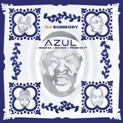 Azul (feat. Bean RSA, Prime De 1st & Big Nuz)