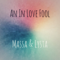 An In Love Fool (feat. Melissa)