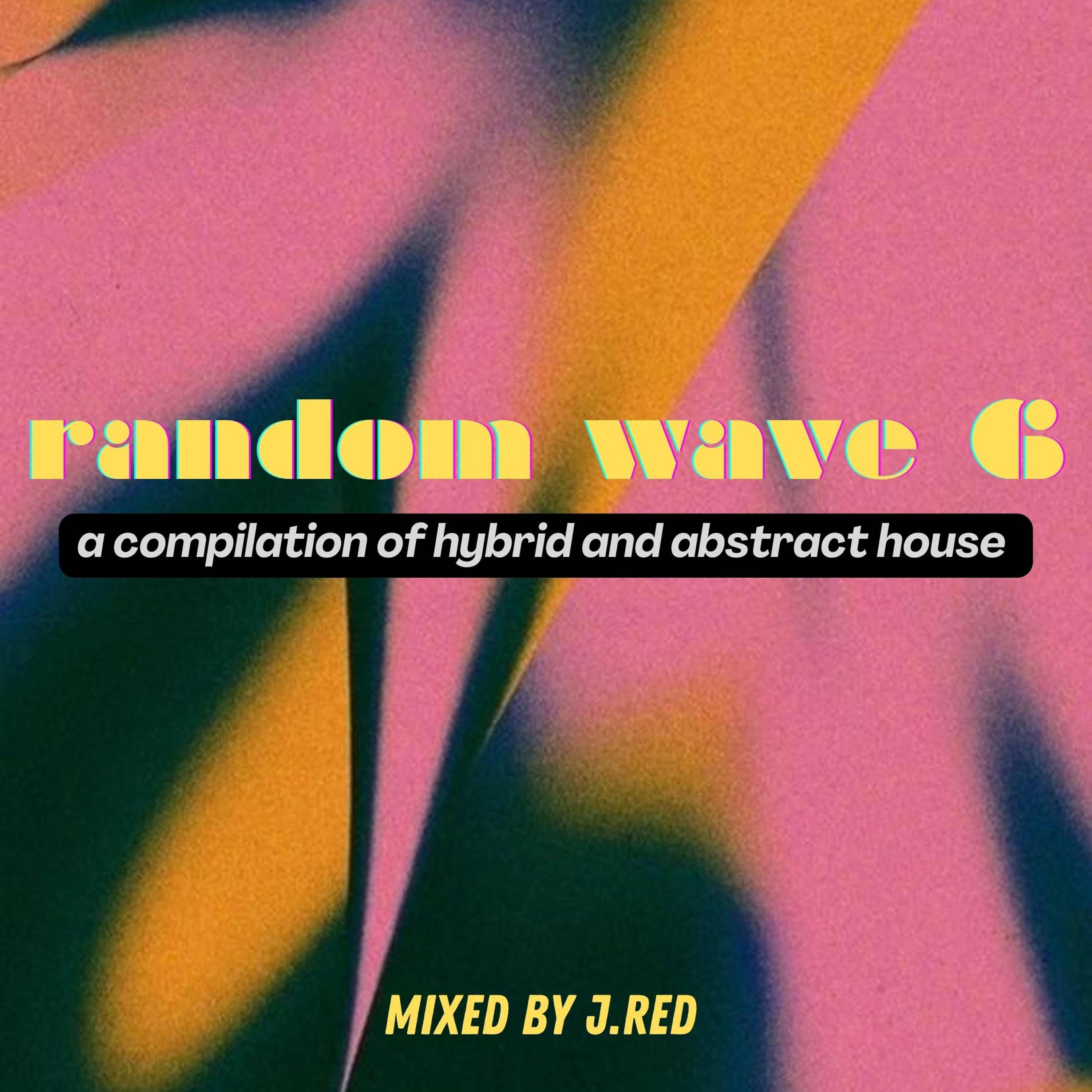 Random Wave 6 by J.Red episode artwork