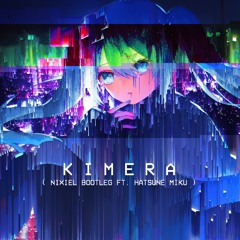 キメラ/KIMERA (Color Bass bootleg ft. Hatsune Miku) [FREE DL]