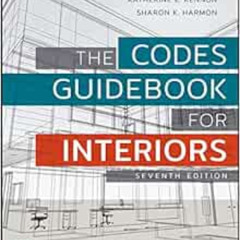 VIEW PDF 🖋️ The Codes Guidebook for Interiors by Katherine E. Kennon,Sharon K. Harmo
