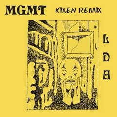 MGMT - Little Dark Age (KIXEN REMIX)