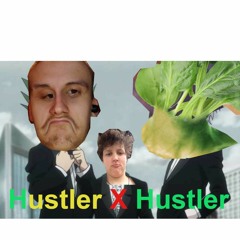 Hustler X Hustler // feat. SPINACI STAN