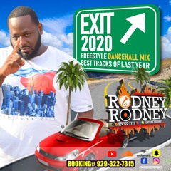 RODNEYRODNEY pres.EXIT 2020 FREESTYLE DANCEHALL MIX-BEST OF LAST YEAR