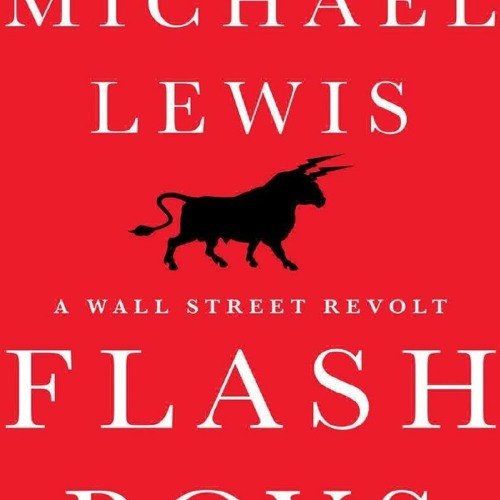 Stream (DOWNLOAD PDF)$$ ❤ Flash Boys By Michael Lewis [PDF EPUB.
