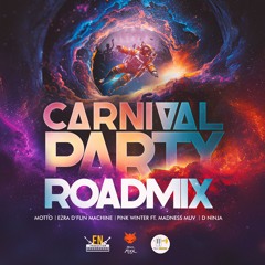 Carnival Party  Roadmix Instrumental - Teamfoxx, Madness MUV, D Ninja