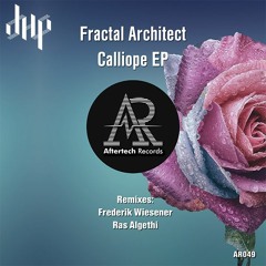 FULL PREMIERE : Fractal Architect - Calliope (Ras Algethi Remix) [Aftertech Records]