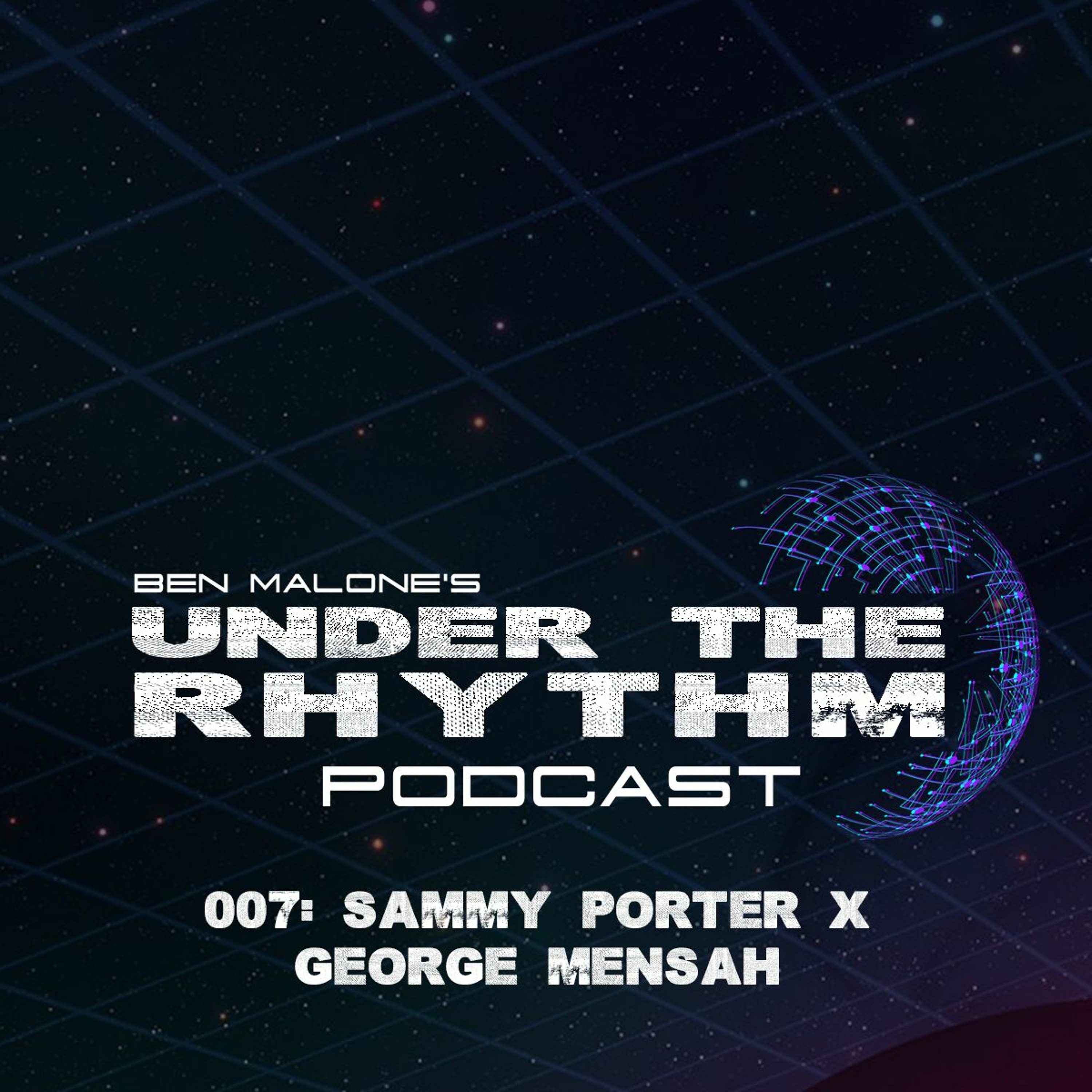 Ben Malone\'s Under The Rhythm Podcast