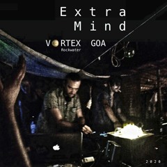 Extra Mind @ Vortex Goa [Rockwaves] 2020