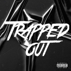 Trapped Out (feat. Fresh Don)