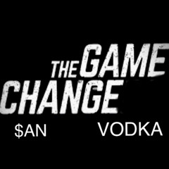 Ft Vodka - Game Change (Prod Ken & Dougie)
