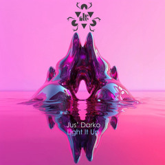 Jus' Darko - Light It Up (forth. Be Free Recordings)