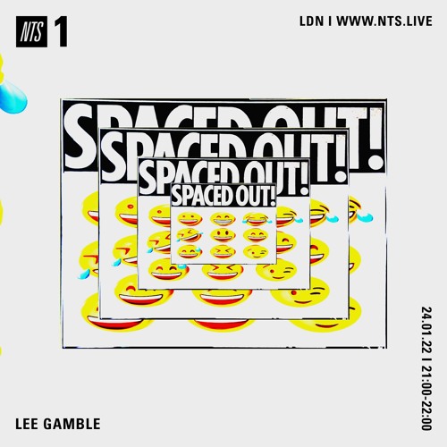Stream Lee Gamble | Listen to Lee Gamble — NTS Radio 2022 playlist online  for free on SoundCloud