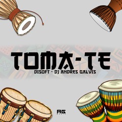 TOMA TE - DISOFT, DJ ANDRES GALVIS