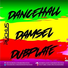 Dancehall Damsel Dubplate