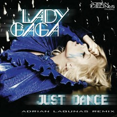 Lady Gaga - Just Dance (Adrian Lagunas Remix)DOWNLOAD!