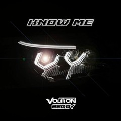 Beddy x Volition - Know Me (OUT NOW ON KOJIKI RECORDS)