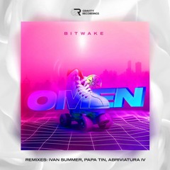Bitwake - Omen (Papa Tin Remix) Radio Edit
