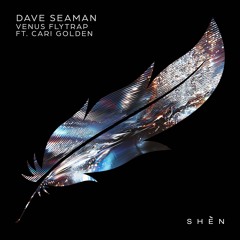 Premiere: Dave Seaman - Venus Flytrap ft. Cari Golden