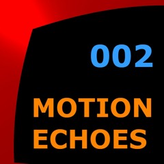 002 Motion Echoes with Will DeKeizer - New Years Special