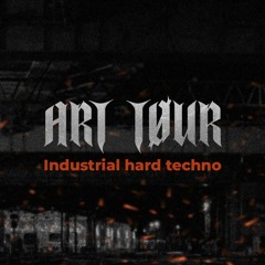 ART TØUR - Industrial Hard Techno mix 2024