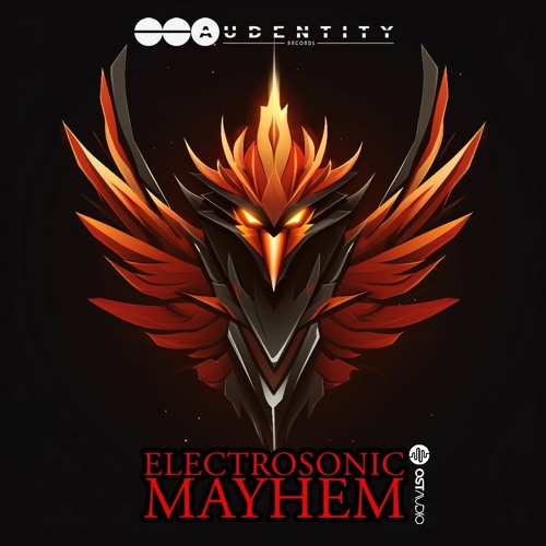 Audentity Records - Electrosonic Mayhem - Demo