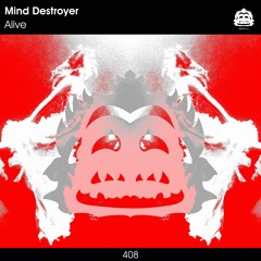 Mind Destroyer - Alive [PZC408]