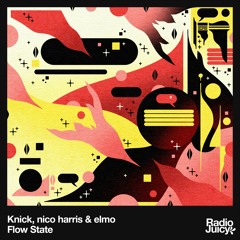 Knick, nico harris & elmo - Flow State