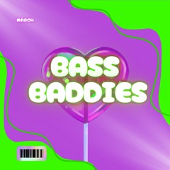 Bass Baddies - March Releases 2025