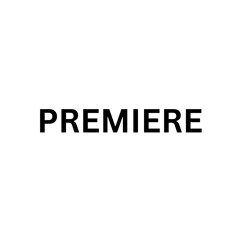 PREMIERE