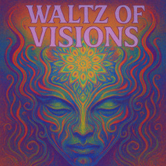 Waltz of Visions