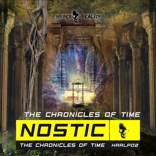 Nostic - The Chronicles of Time (Original Mix) OUT NOW!!!