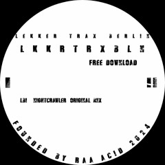 LBI - Nightcrawler (Original Mix) [FREE Download]