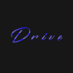Drive