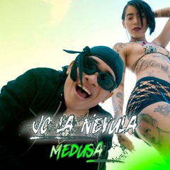 Jc La Nevula - Medusa Remix